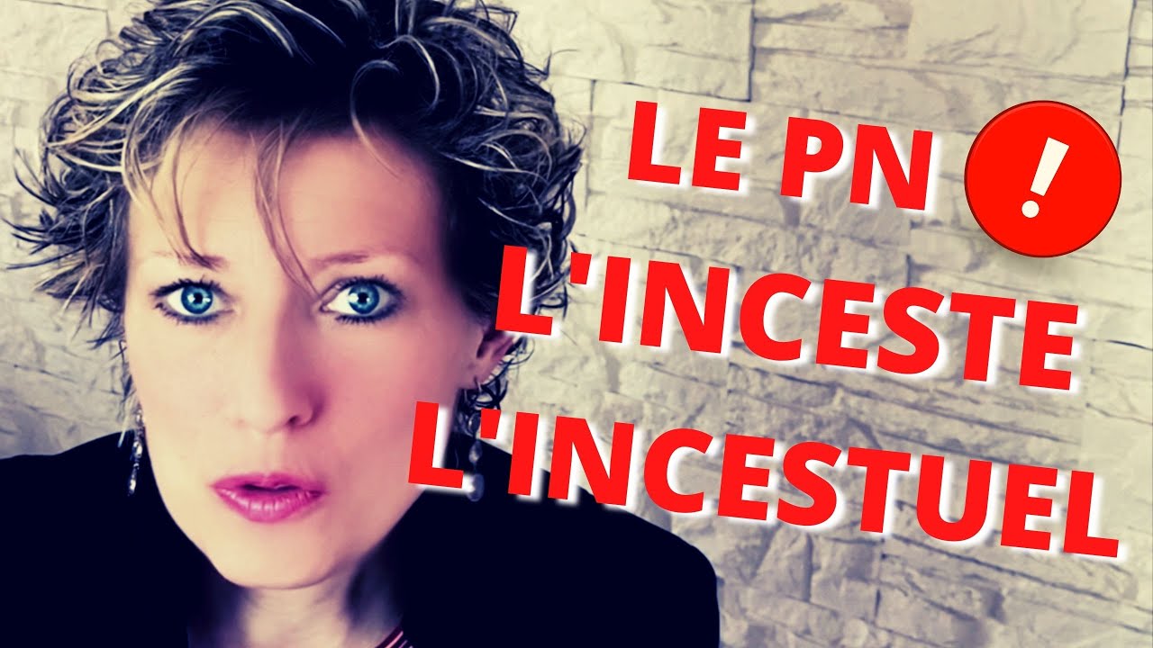 Le PERVERS NARCISSIQUE, l'inceste et l'incestuel