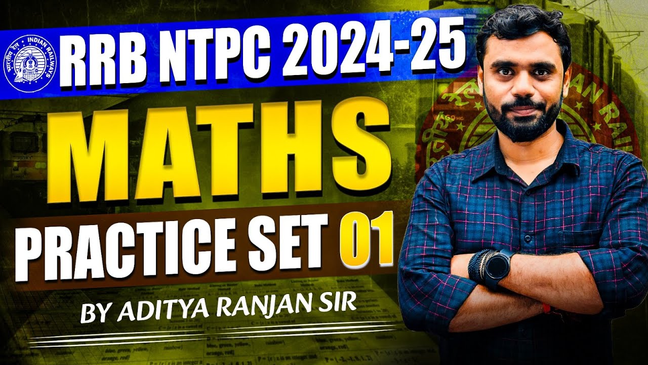 RRB NTPC 2024-25🔥 || PRACTICE SET 01📖 || FT. ADITYA RANJAN SIR🖋️ #rrb_ntpc