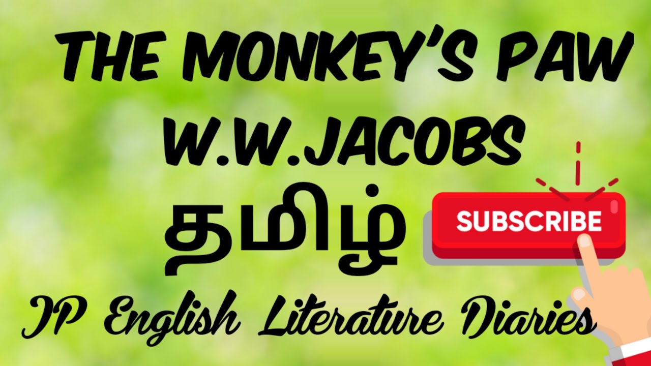 The Monkey's Paw by W.W.Jacobs Summary in Tamil