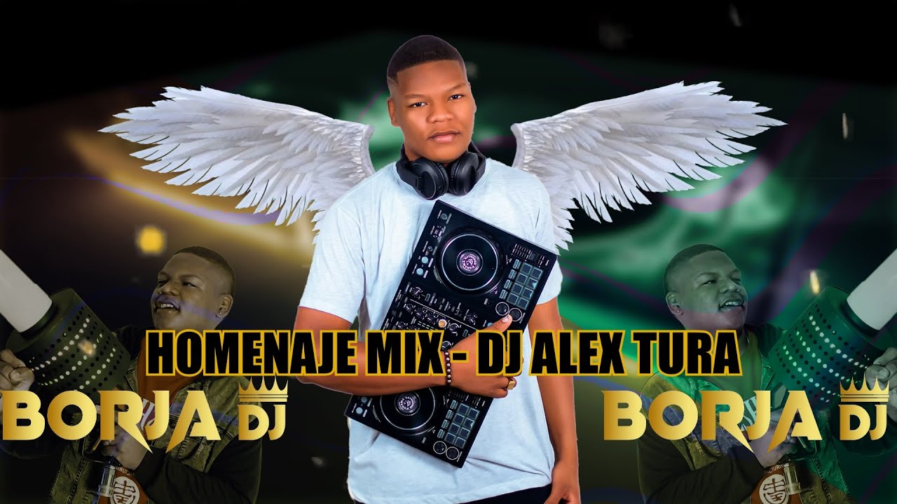 BORJA DJ - MIX HOMENAJE - Prod By Dj Alex Tura