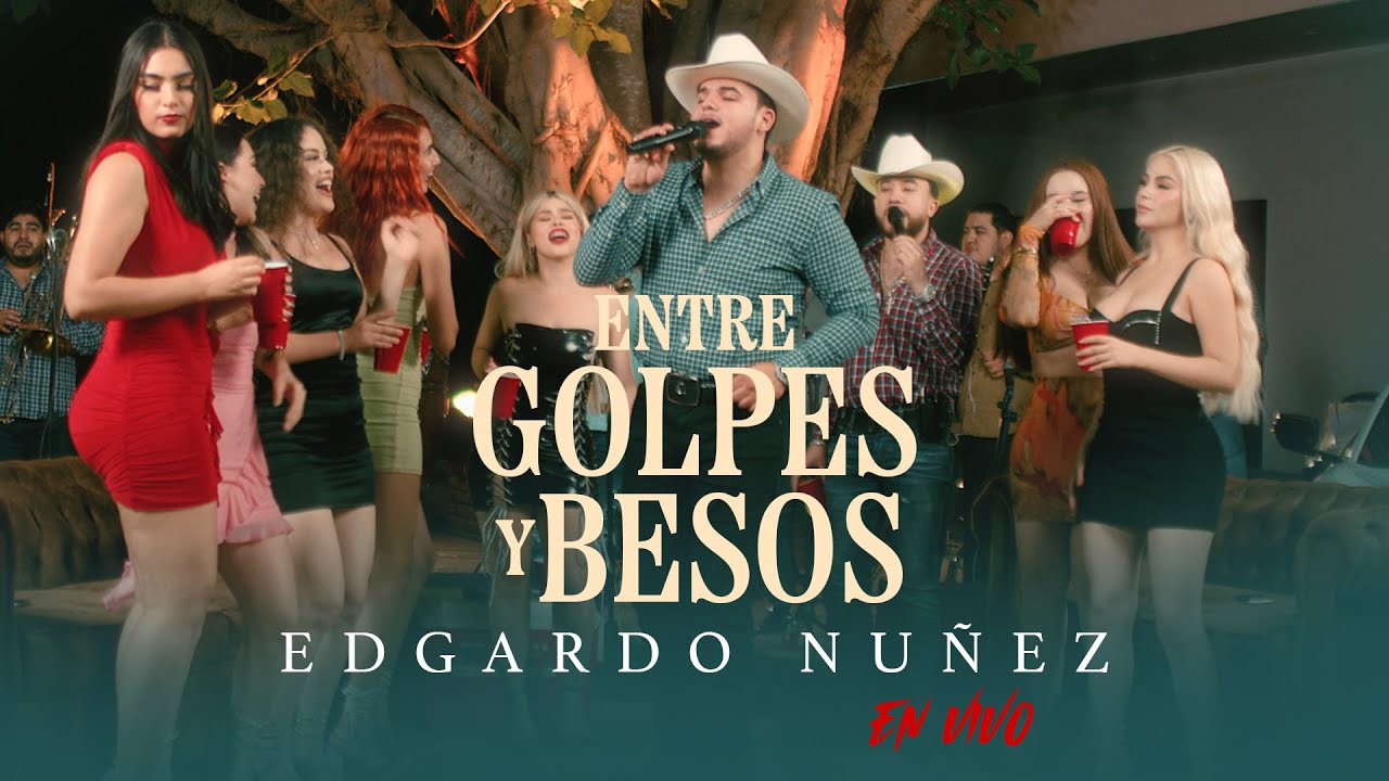 Entre Golpes y Besos - Edgardo Nuñez [En Vivo]