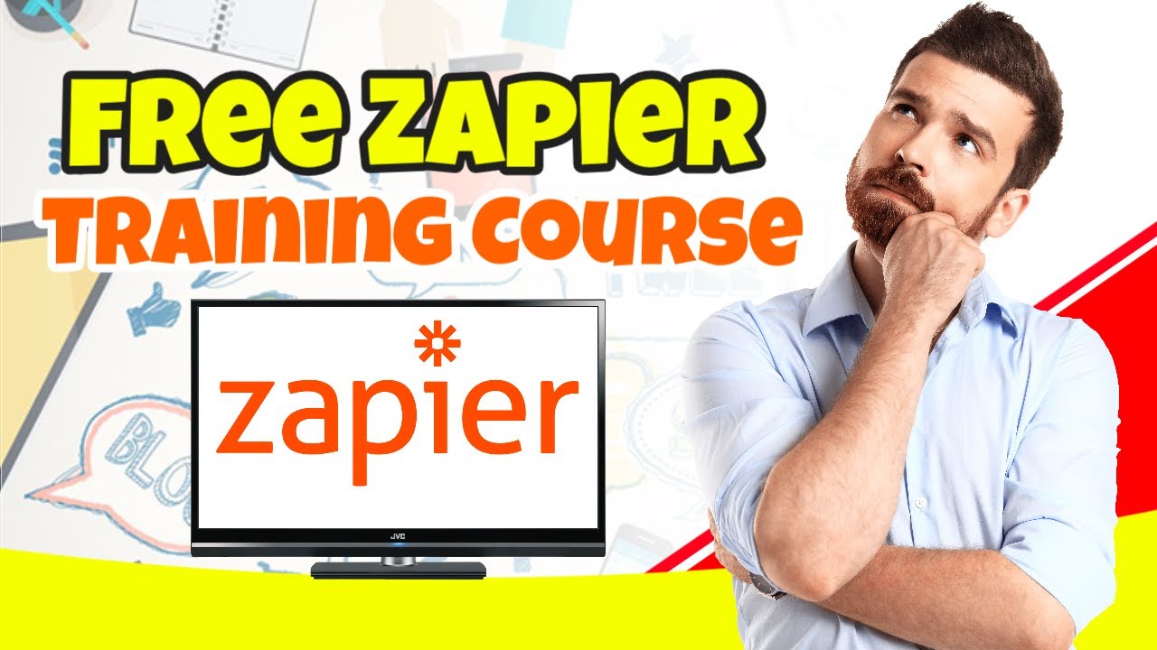 6   Zap Trigger Event - Zapier Free Training Course