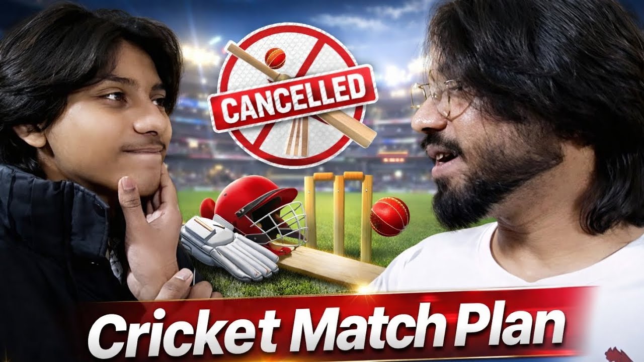 Cricket Match Plan Gone Wrong