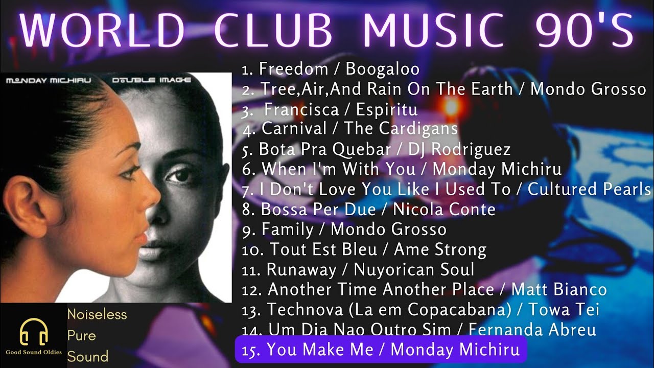 World Club Music 90s / chapters👈