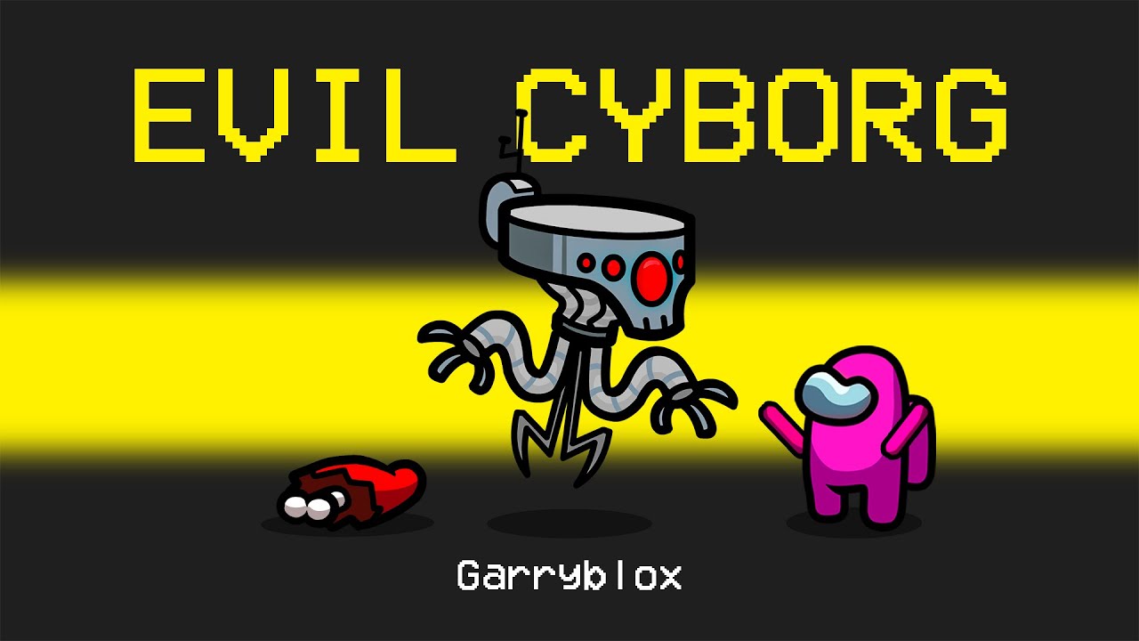 EVIL CYBORG MOD in Among Us
