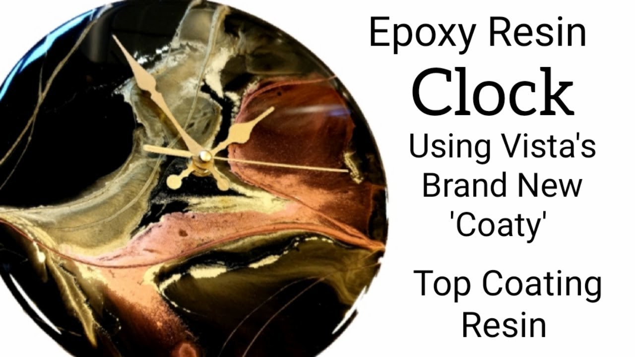 Epoxy Resin Clock Using Vista 'Coaty'