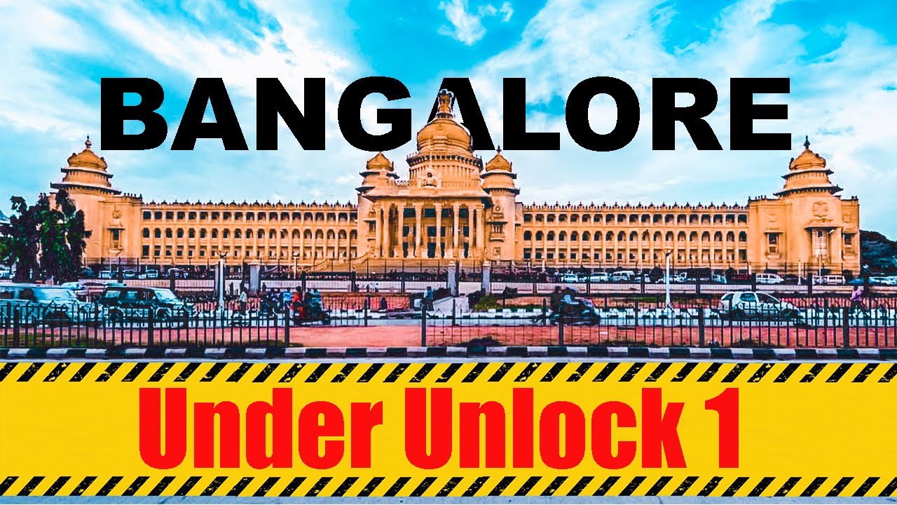 Bangalore under Unlock 1 or Lockdown 5