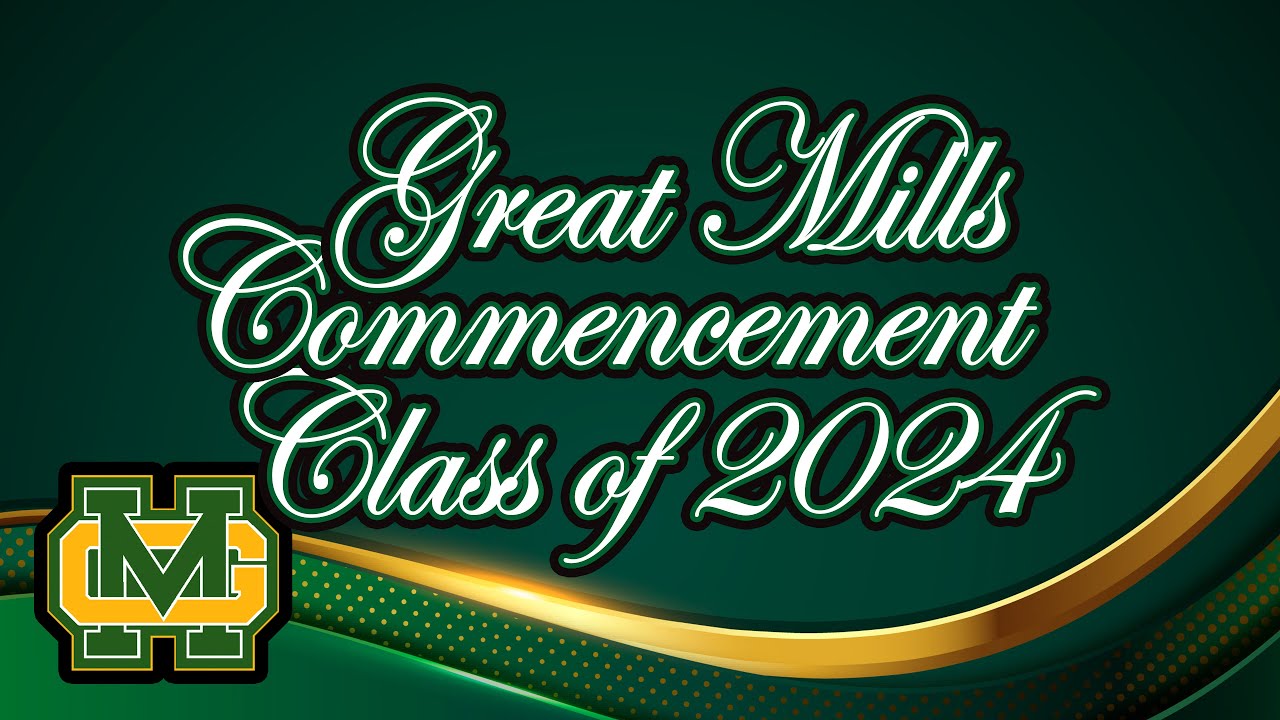 Great Mills High School Commencement - Class of 2024