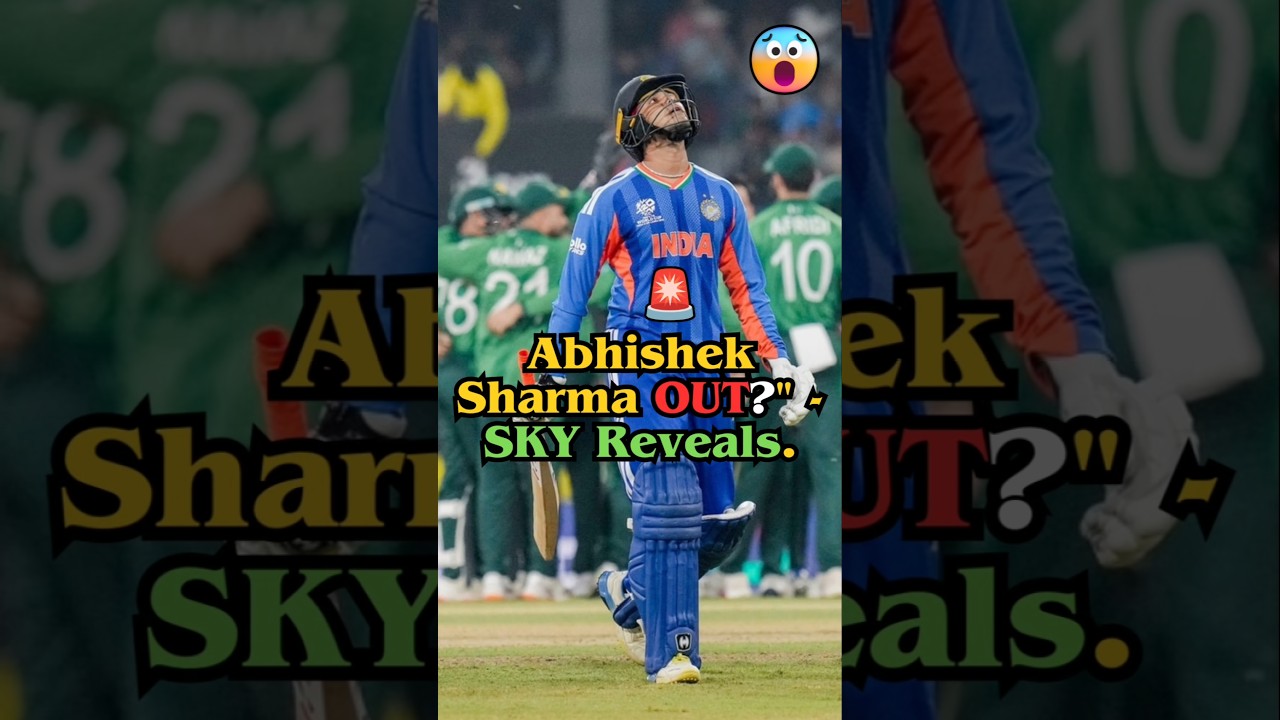 #teamindia:🚨Is Abhishek Sharma OUT of the World Cup?😱SKY Reveals Super-8 Game Plan!