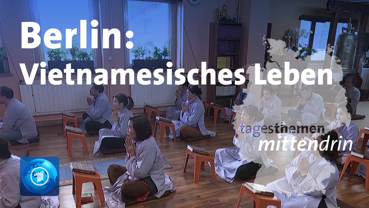 Berlin: Vietnamesisches Leben | tagesthemen mittendrin