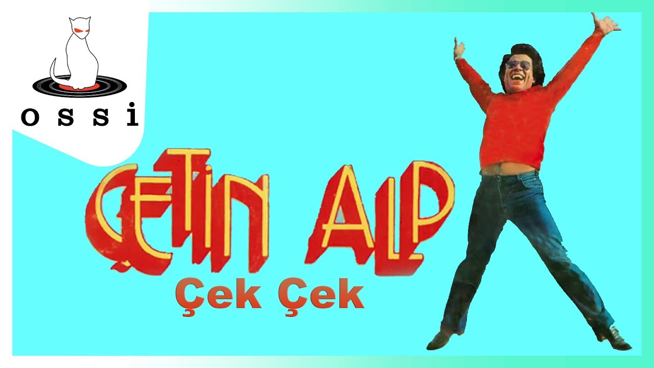 Çetin Alp - Çek Çek