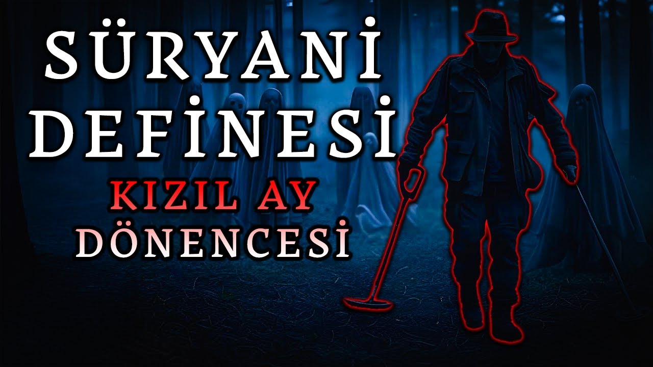 Süryani Büyücü Definesi Kızıl Ay Dönencesi Definedeki Lanetli Sır  | Korku Hikayeleri | Cinli Köy