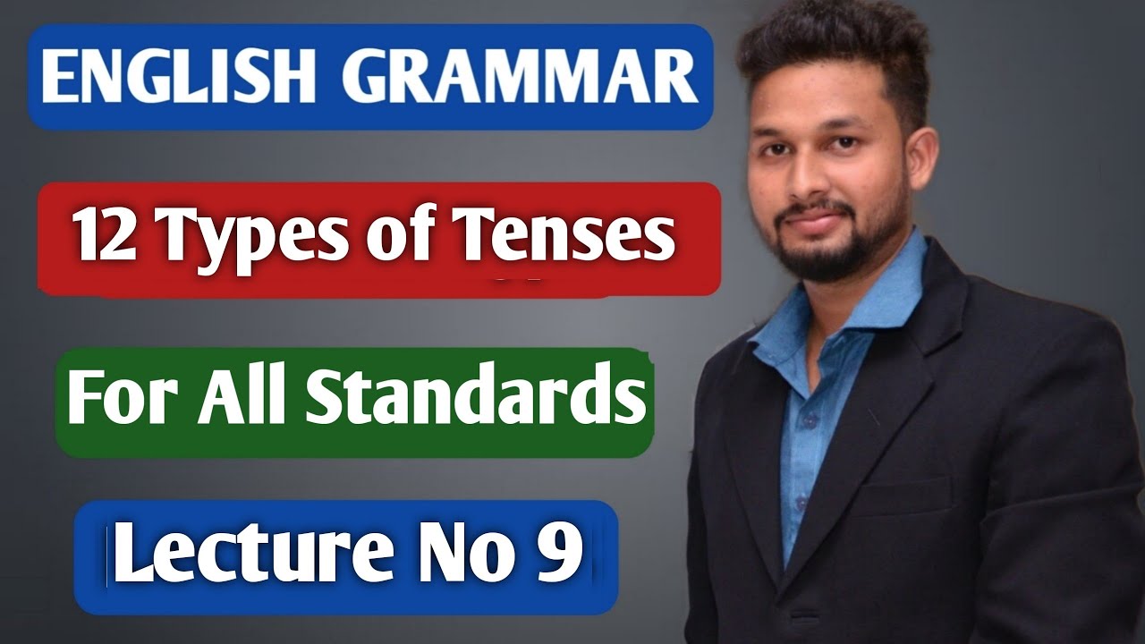 English Grammar | 12 Types of Tenses | Lecture 9 | JR Tutorials |