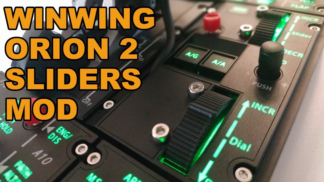 Winwing Throttle Orion 2 Sliders Mod