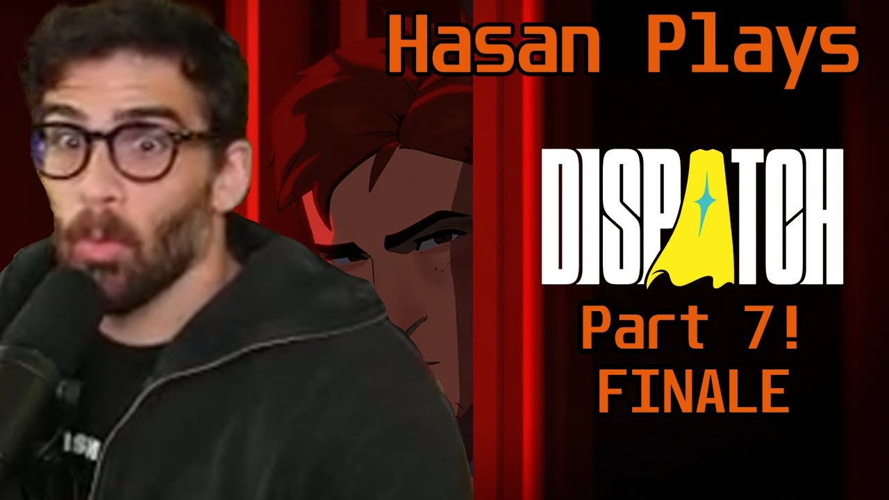 Hasan Plays Dispatch FINALE  Part 7 | Episode 8 | HasanAbi Gaming Dispatch