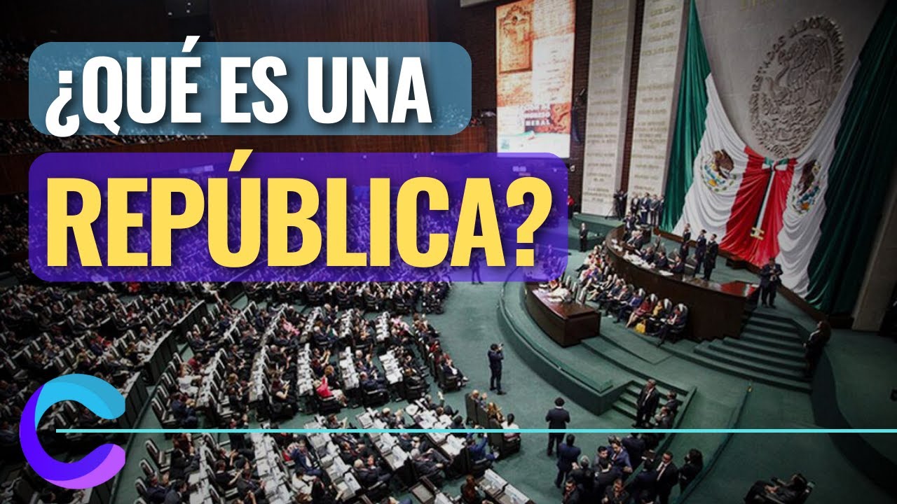 ¿QUÉ ES UNA REPÚBLICA? La mejor explicación