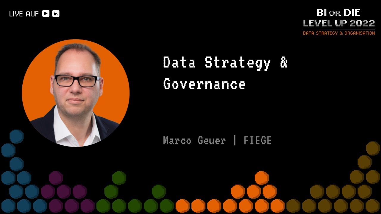 Data Strategy & Governance - BI or DIE LEVEL UP 2022