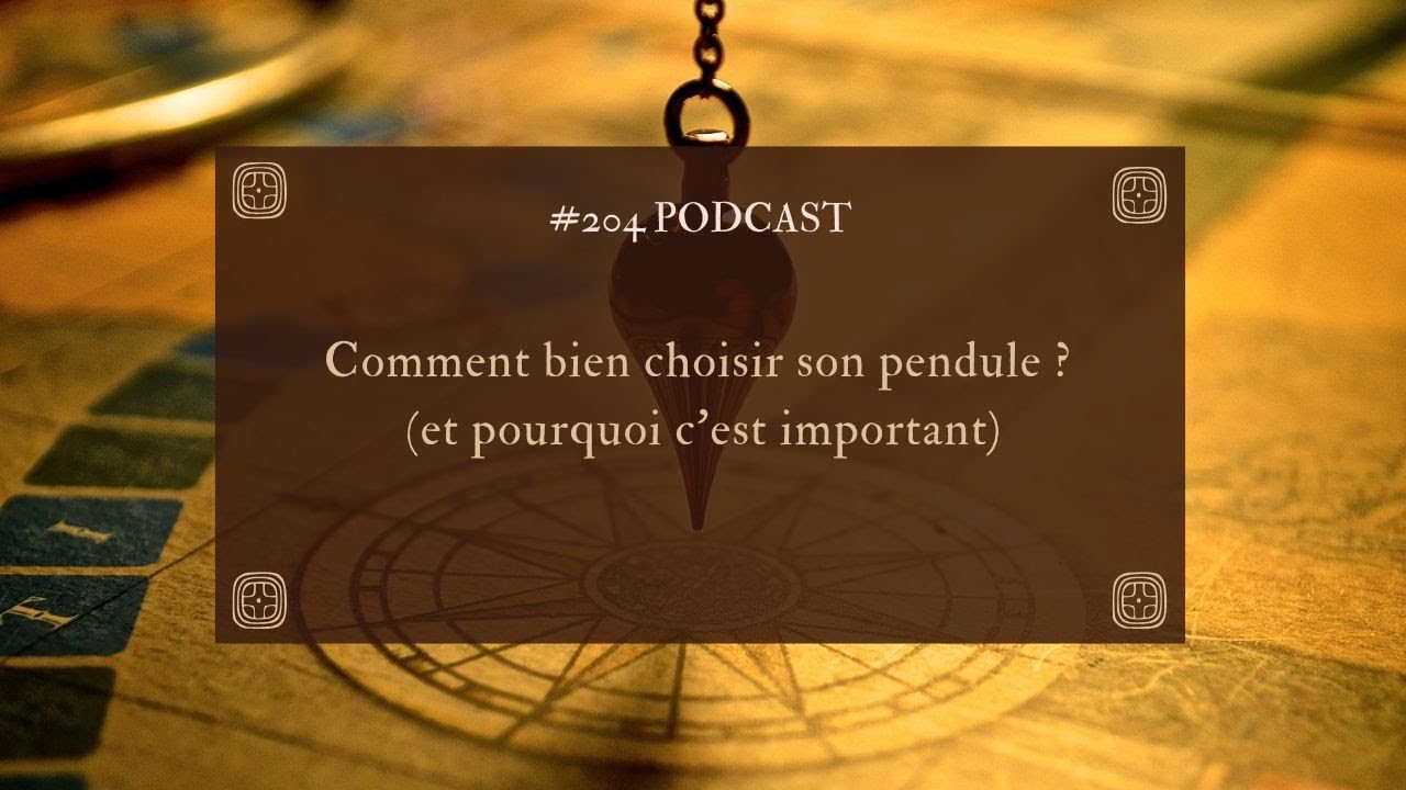 Comment bien choisir son pendule ? (et pourquoi c'est important)