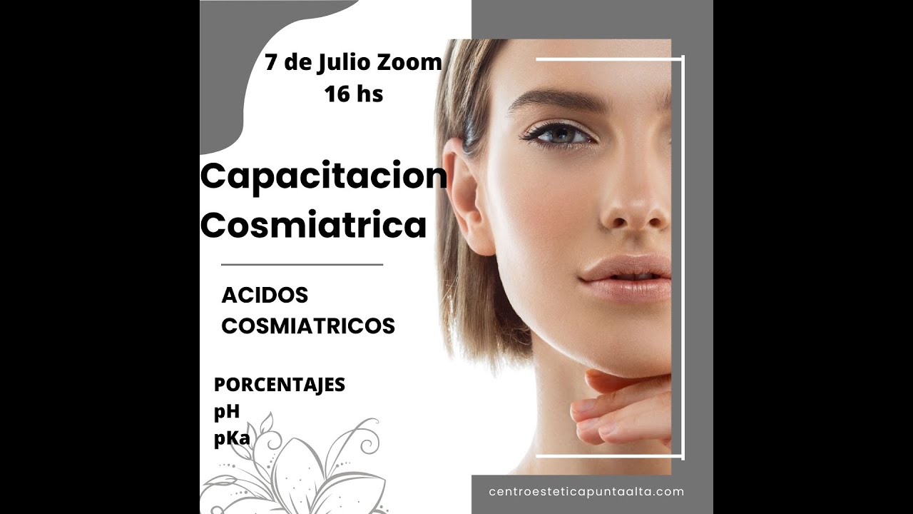 CAPACITACION COSMIATRICA. ACIDOS COSMIATRICOS