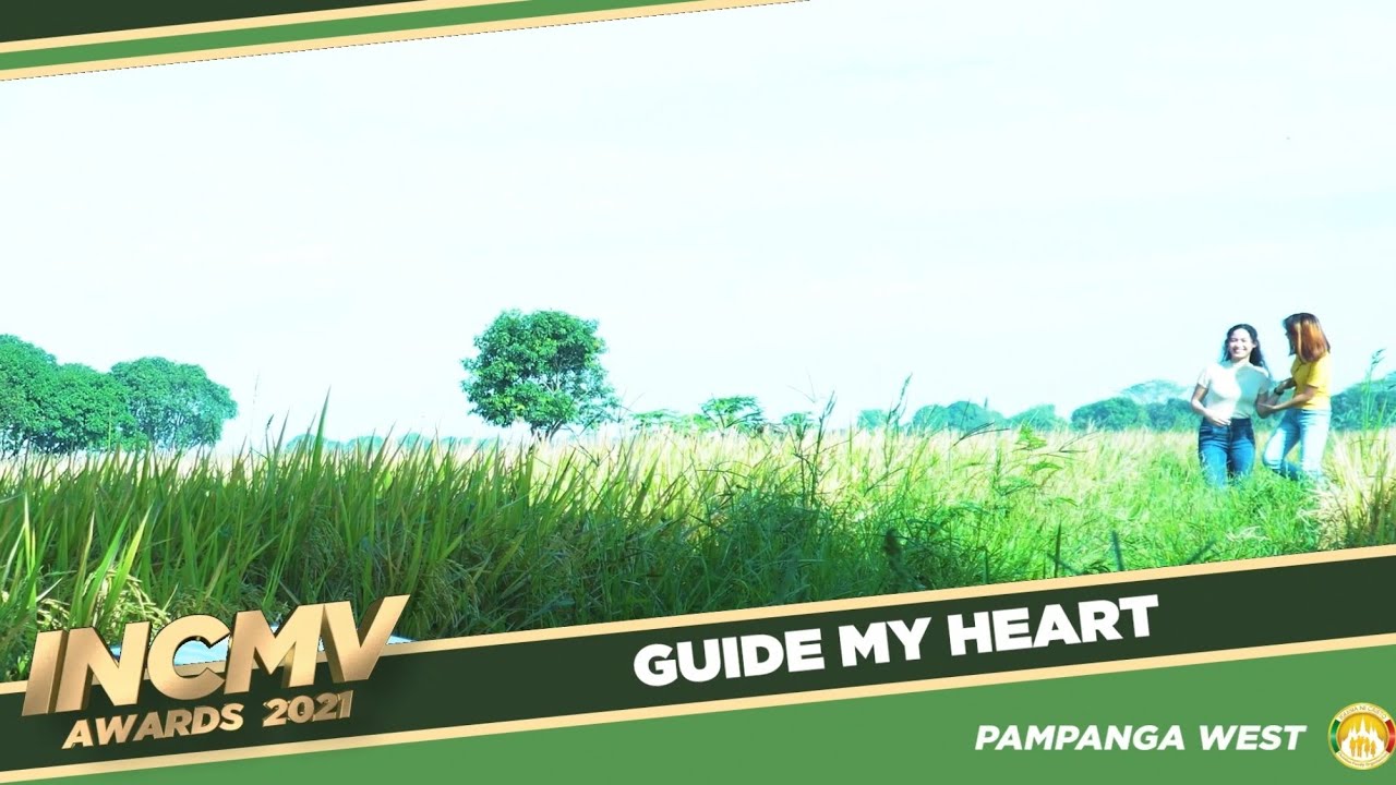 Guide My Heart | Pampanga West | INCMV Awards 2021