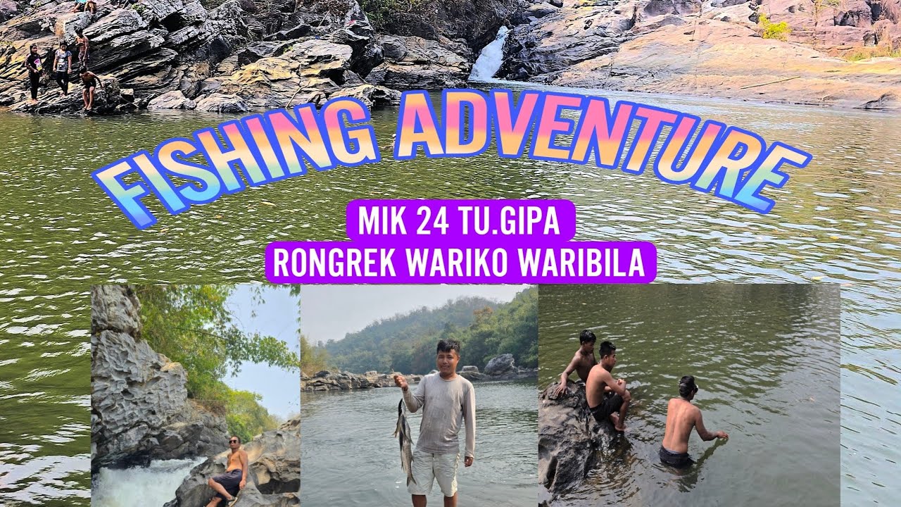 Fishing adventure Mik 24 tu.gipa Rongrek warikobila