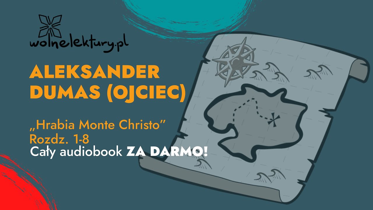 Hrabia Monte Christo, Rozdz. 1-8  – Aleksander Dumas (ojciec) – CAŁY AUDIOBOOK ZA DARMO cz. 1/16 | W