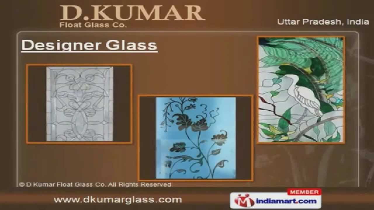 Acid Etched Glass by D Kumar Lamituff Glasses (P) Ltd., Noida