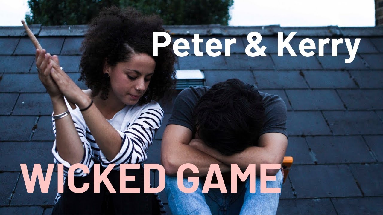 Wicked Game - Peter and Kerry