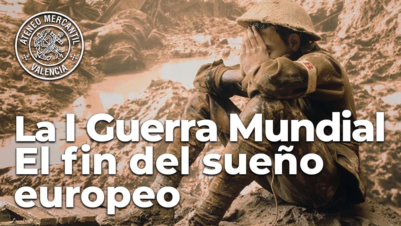 La I Guerra Mundial: El fin del sueño europeo | Carlos Precioso Estiguín