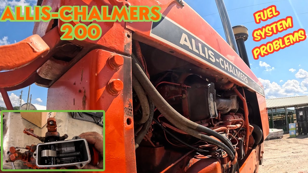 SERVICE CALL: Allis Chalmers 200 FUEL SYSTEM problems 