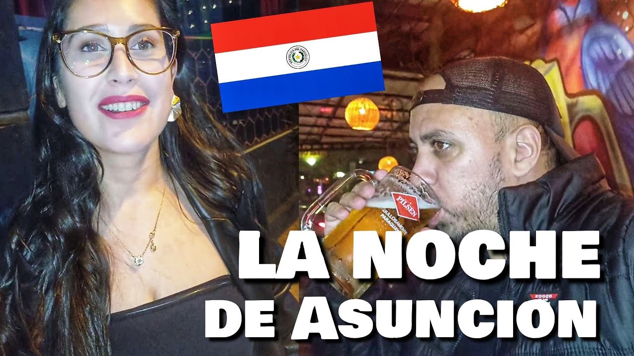 ASI ES LA NOCHE EN ASUNCION, PARAGUAY. 🇵🇾