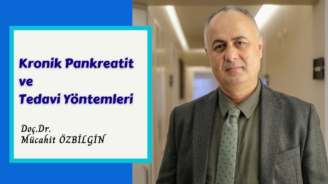 Kronik Pankreatit ve Tedavi Yöntemleri