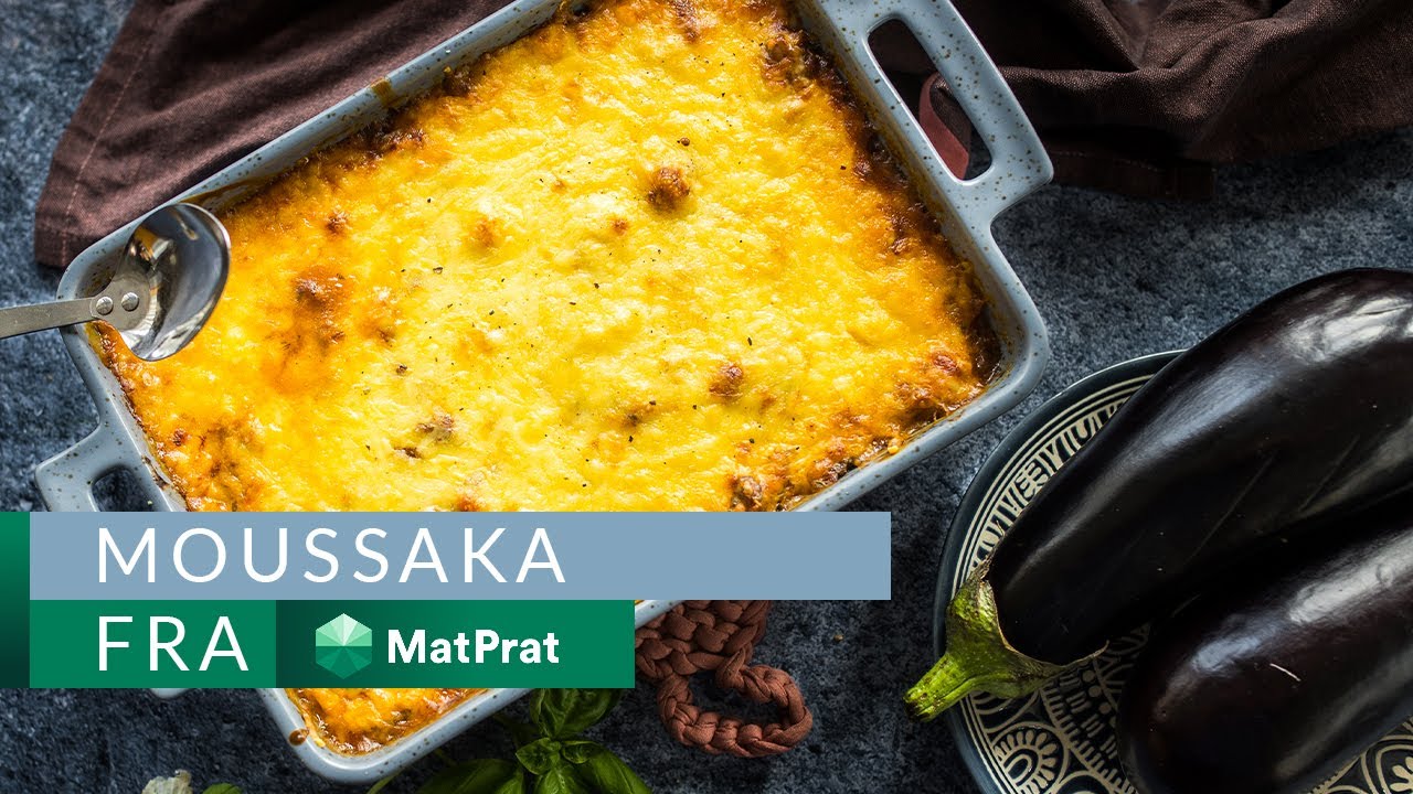 Moussaka - med gode tips! | MatPrat