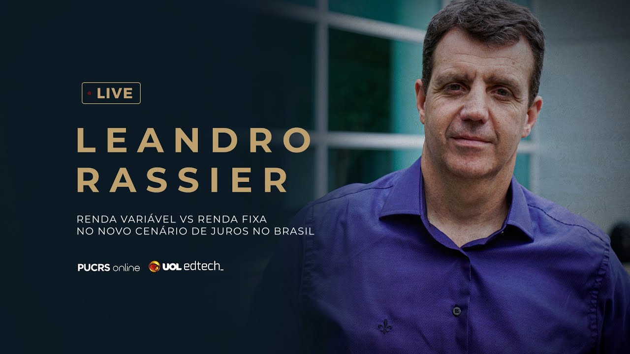 LIVE PUCRS Online | Leandro Rassier | Renda variável vs. Renda fixa