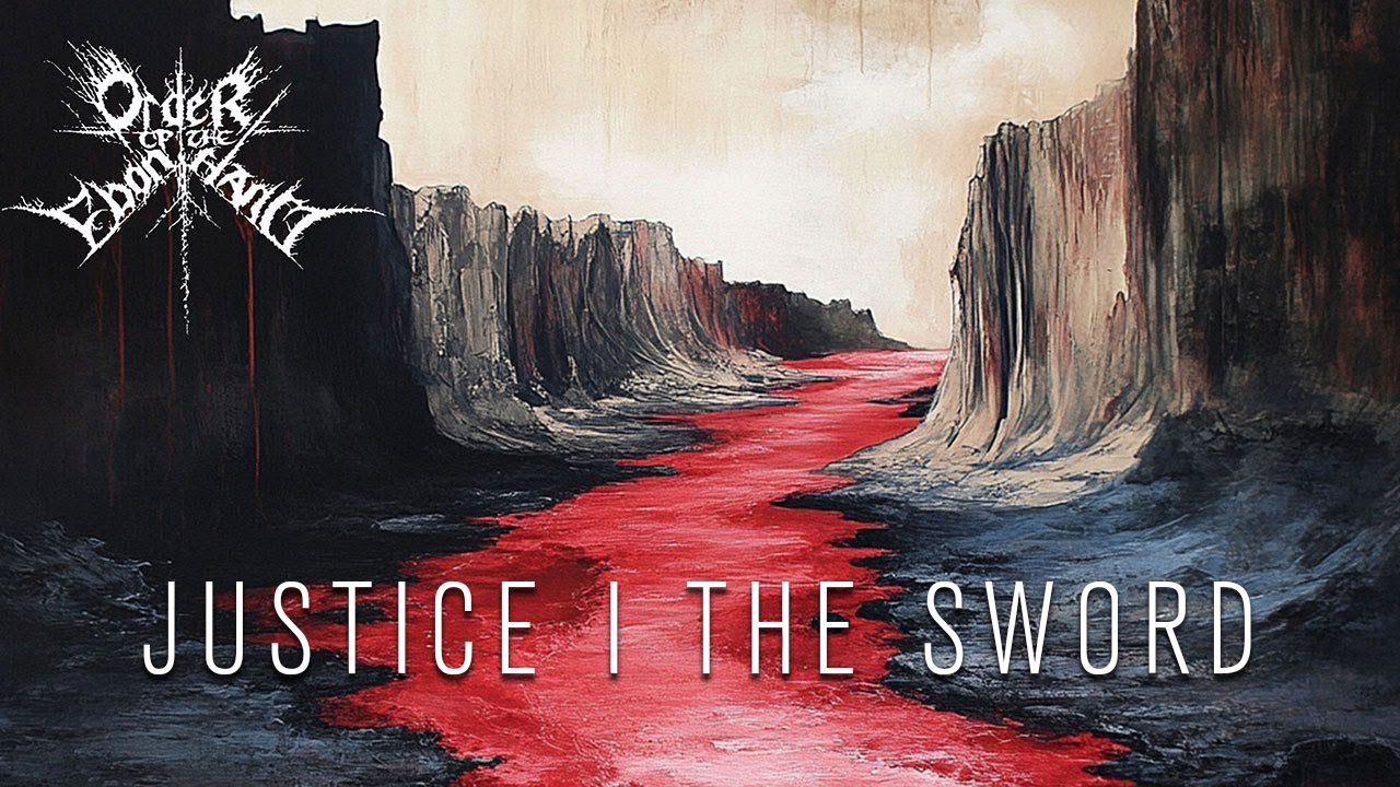 Order of the Ebon Hand - Justice I  The Sword (Official Lyric Video)