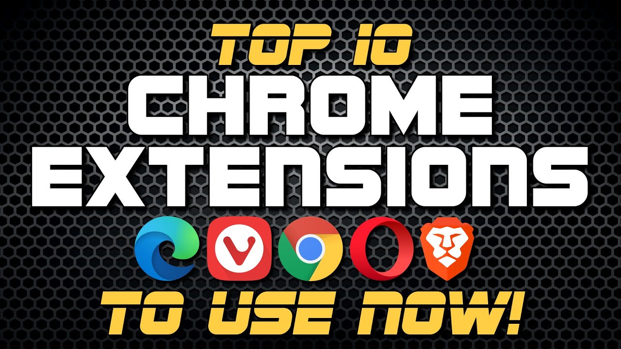 10 лучших расширений Chrome, которые можно использовать прямо сейчас!