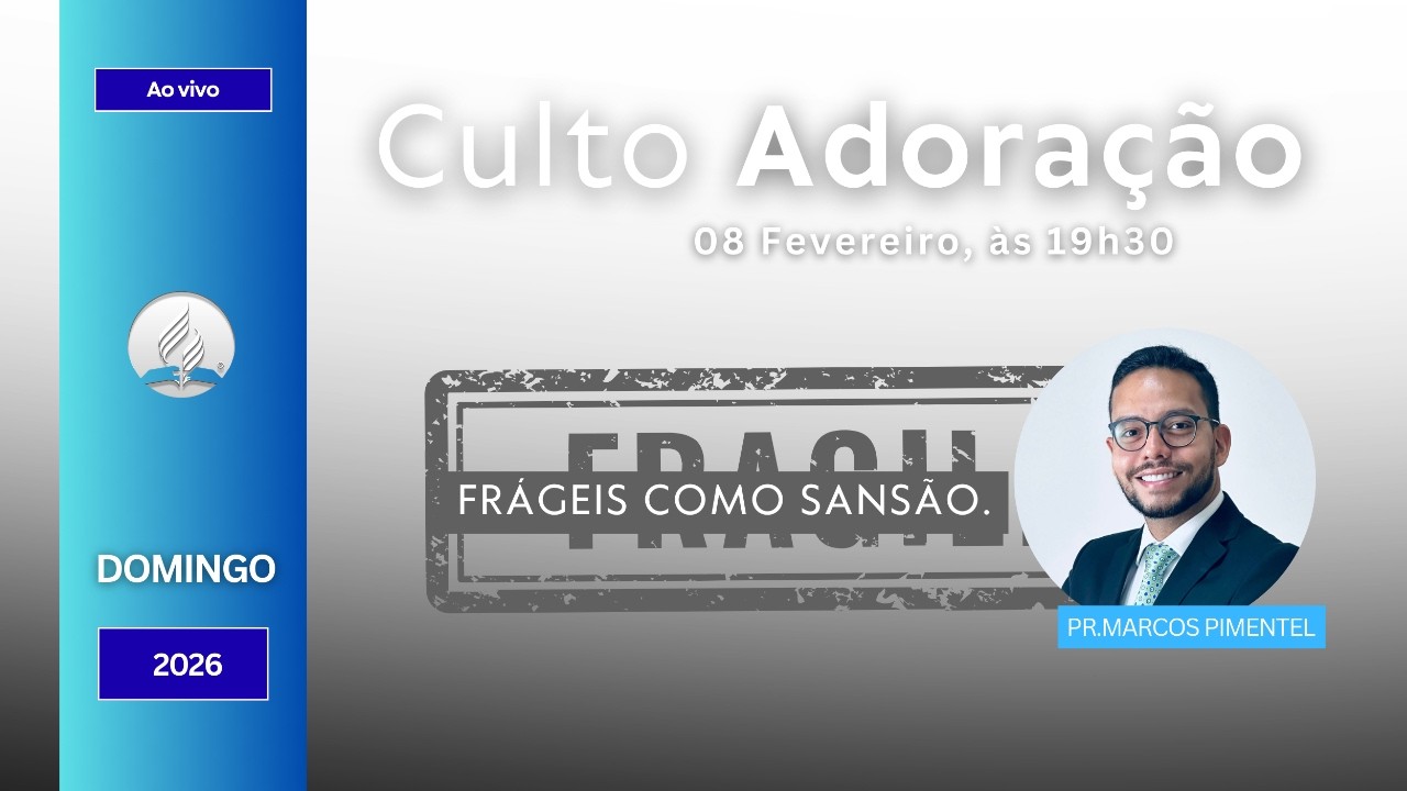 🔴 AO VIVO | CULTO DE DOMINGO - 08.02.2026 -  19:30