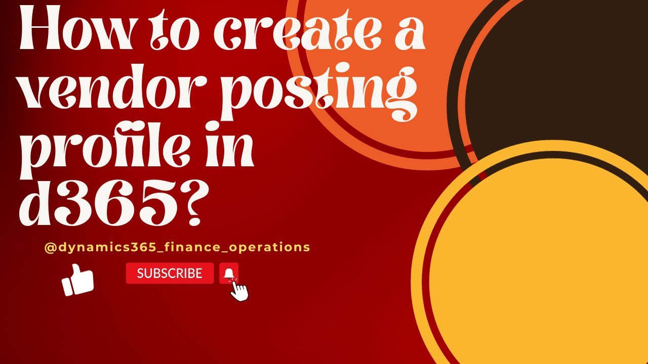How to create a vendor posting profile in d365?