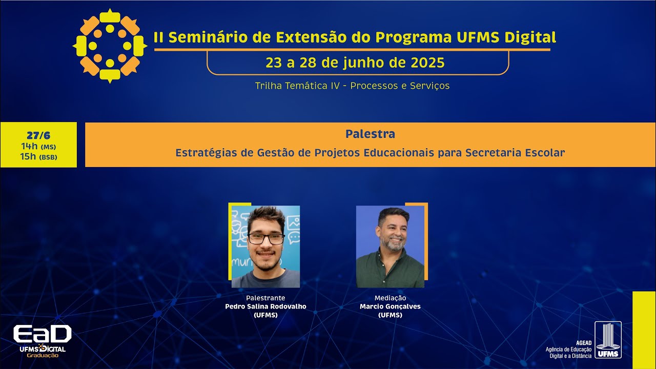 [UFMS Digital] Estratégias de Gestão de Projetos Educacionais para Secretaria Escolar