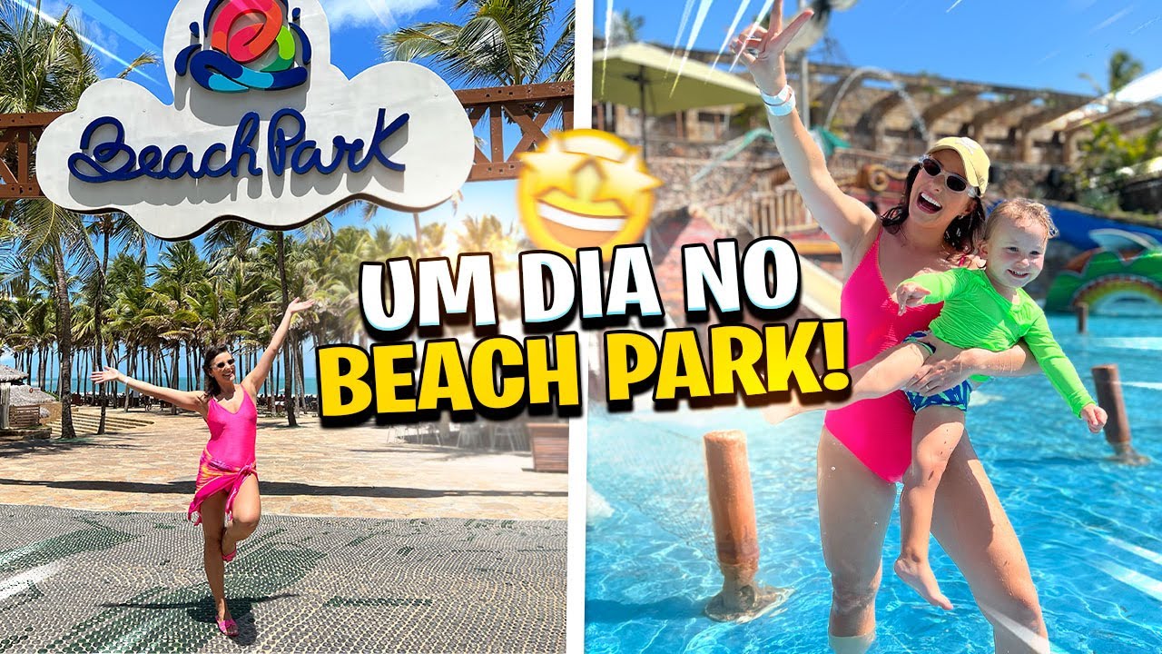 BEACH PARK VALE A PENA? Contei tudo o que você precisa saber! | Amanda Lunelli