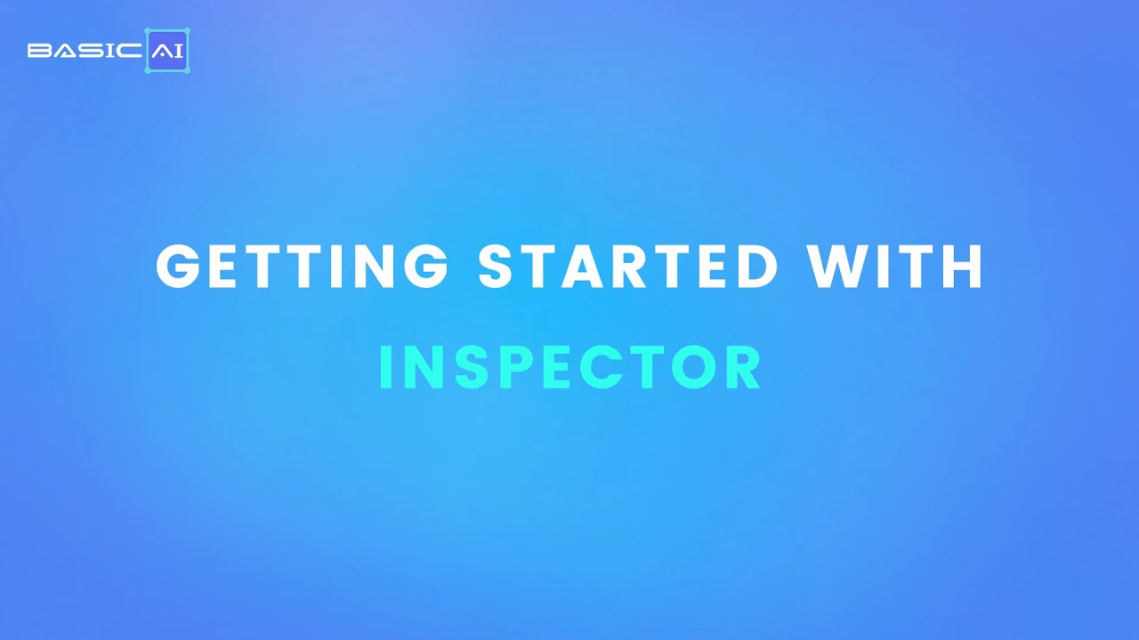 Tutorials | Getting Started With an Inspector