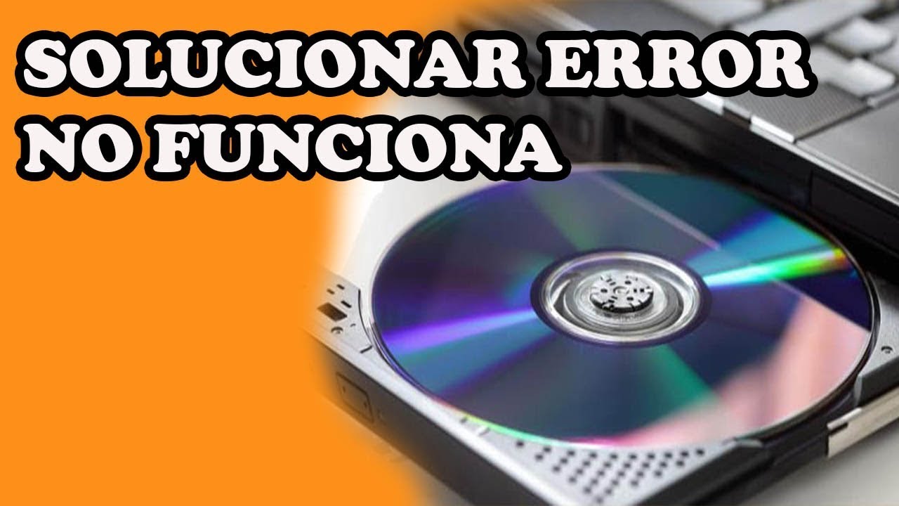 ✅🥉 SOLUCIONAR ERROR UNIDAD CD DVD NO APARECE no LEE CORRECTAMENTE O ESTA DAÑADA