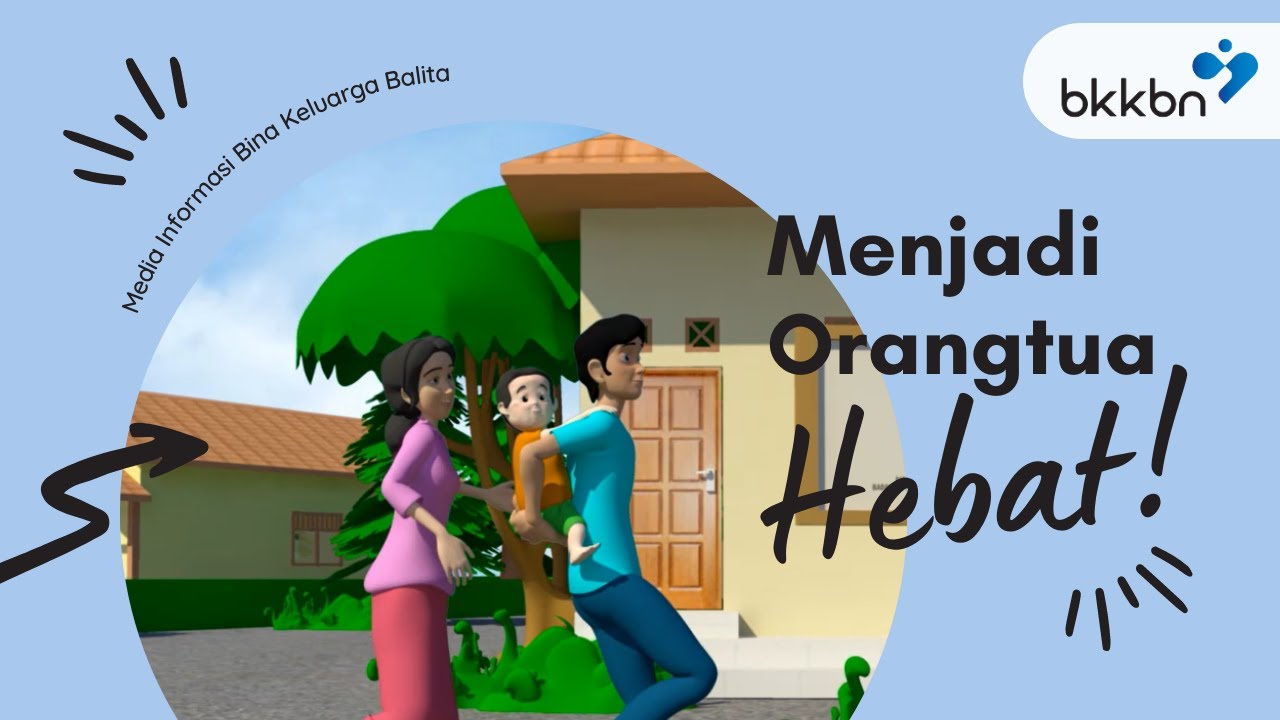 Menjadi Orangtua Hebat (Film Animasi 1)