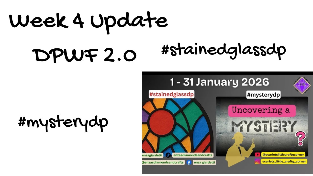 Update Week 4 For #stainedglassdp and #mysterydp 