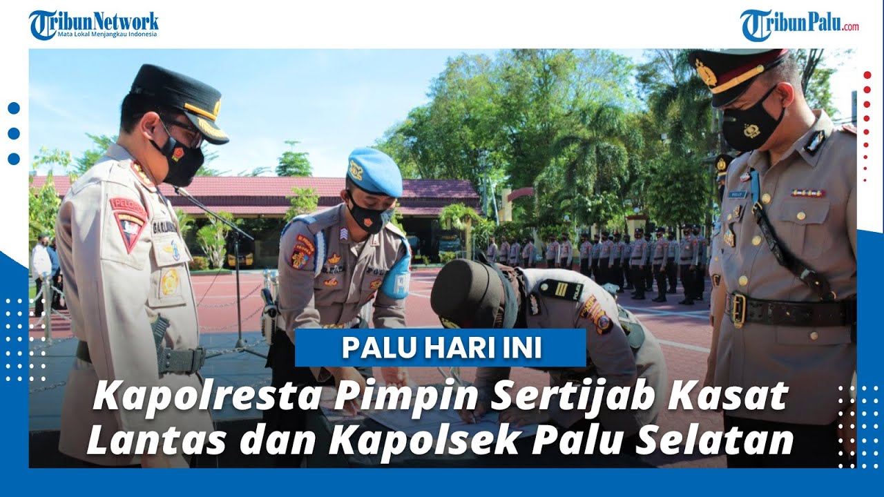 Kapolresta Pimpin Sertijab Kasat Lantas dan Kapolsek Palu Selatan