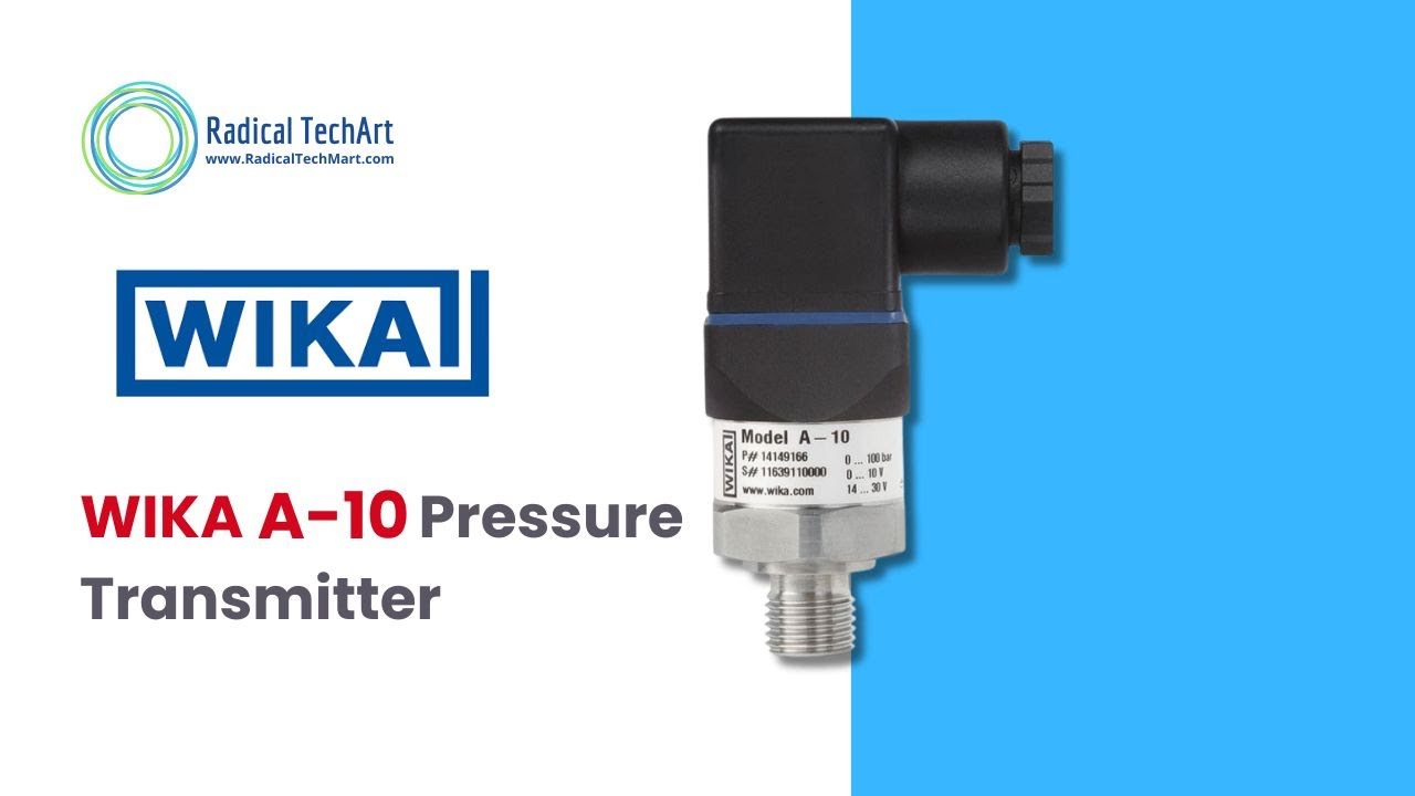 WIKA A-10 Pressure Transmitter Explained | Working, Wiring & Industrial Applications