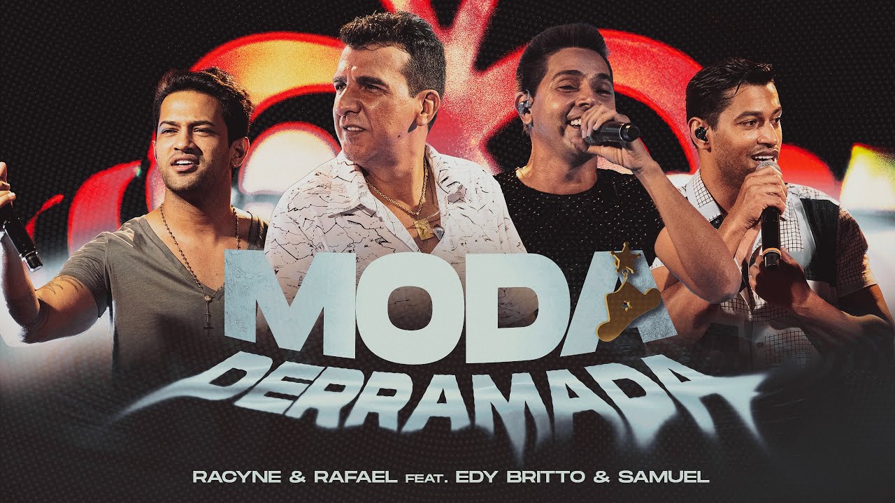 Racyne & Rafael, @EdyBrittoSamuel - Moda Derramada (Vídeo Oficial)