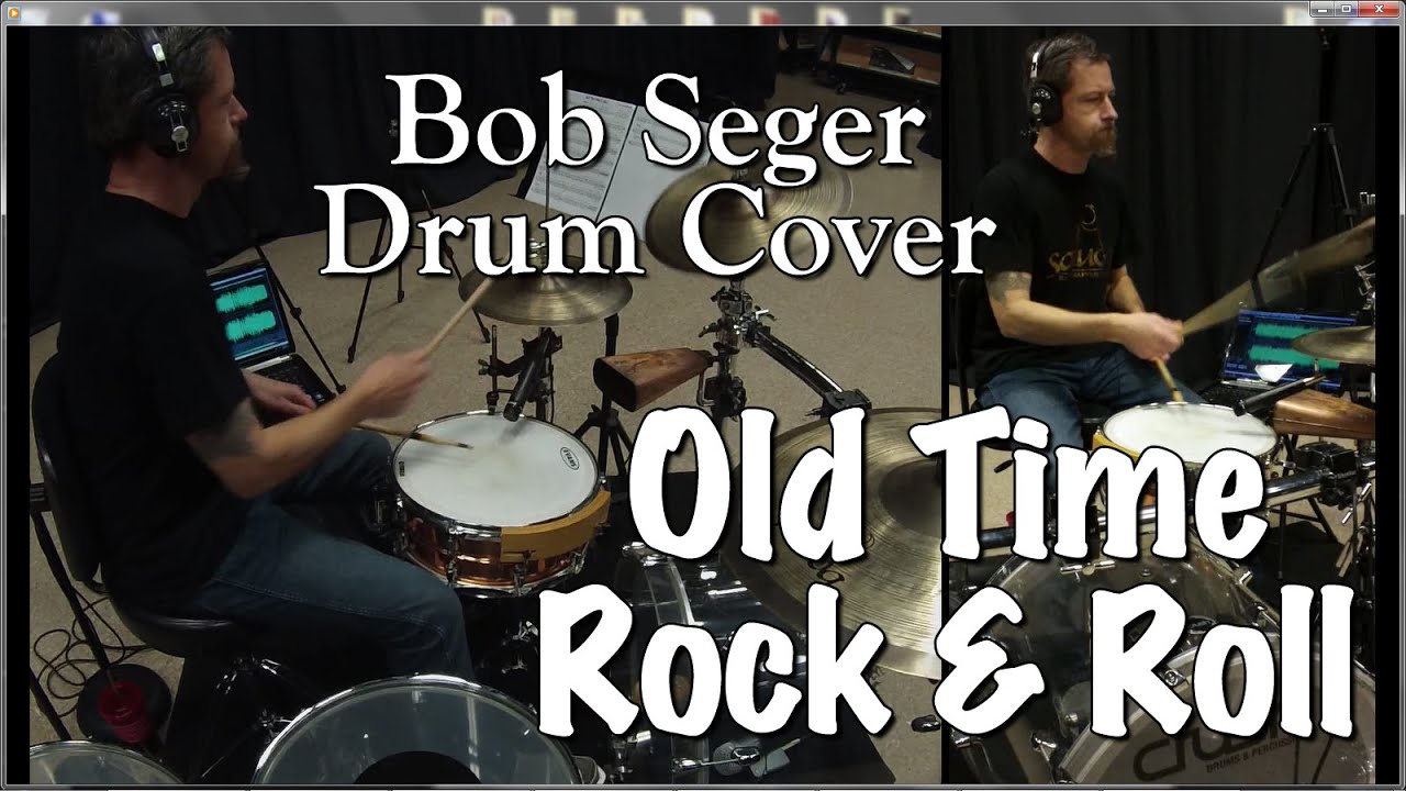 Old Time Rock & Roll - Bob Seger Drum Cover