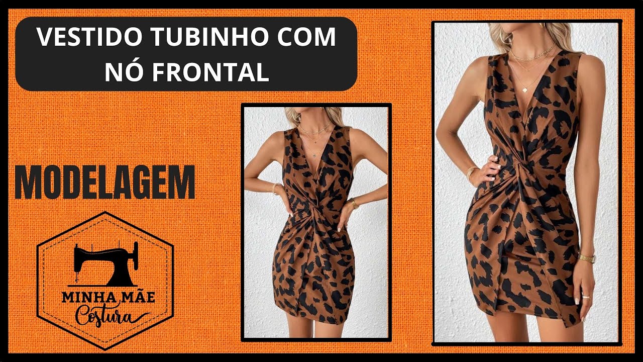 VESTIDO TUBINHO COM NÓ FRONTAL - PASSO A PASSO DA MODELAGEM