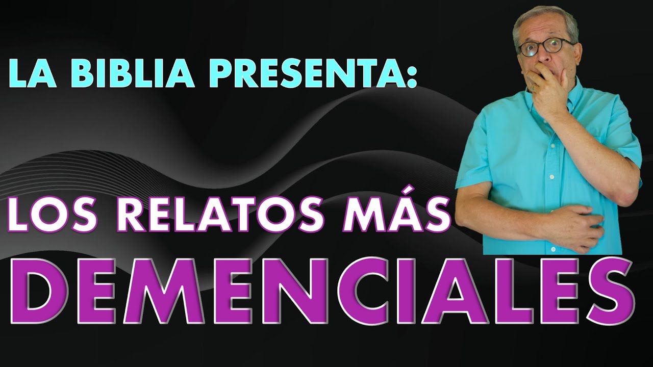 F.E. 226 LA BIBLIA PRESENTA: LOS RELATOS M&Aacute;S DEMENCIALES. LOS RELIGIOSOS PIENSAN QUE SON REALES.